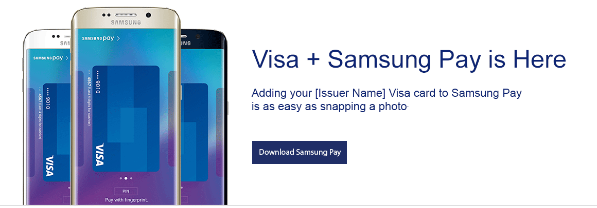Visa + Samsung Pay is Here. Download Samsung Pay